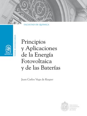 cover image of Principios y aplicaciones de la energía fotovoltaica y de las baterías